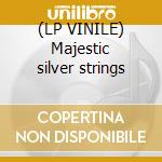 (LP VINILE) Majestic silver strings cd