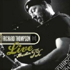 (LP Vinile) Richard Thompson - Live From Austin Tx (2 Lp) lp vinile di Richard Thompson