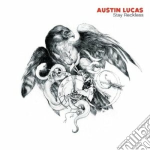 (LP Vinile) Austin Lucas - Stay Reckless lp vinile di Austin Lucas