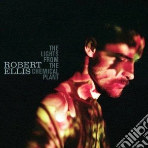 (LP Vinile) Robert Ellis - The Lights From The Chemical Plant (2 Lp) lp vinile di Robert Ellis