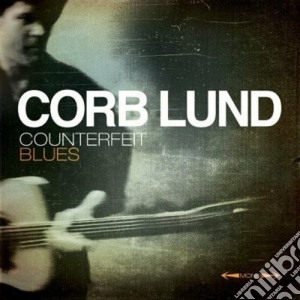 (LP Vinile) Lund Corb - Counterfeit Blues lp vinile di Corb Lund