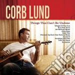 (LP Vinile) Corb Lund - Things That Can't Be Undone vinile