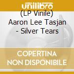 (LP Vinile) Aaron Lee Tasjan - Silver Tears