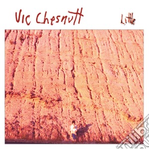(LP Vinile) Vic Chesnutt - Little lp vinile di Vic Chesnutt