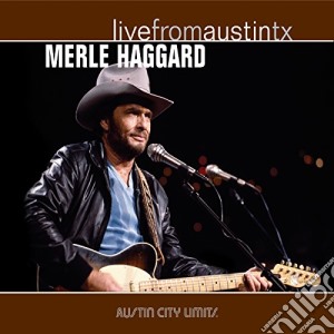 (LP Vinile) Merle Haggard - Live From Austin, Tx lp vinile di Merle Haggard