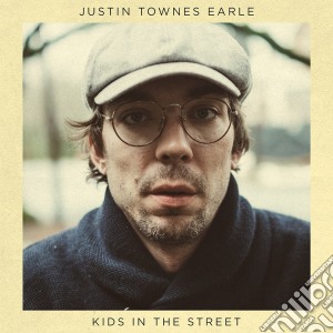 (LP Vinile) Justin Townes Earle - Kids In The Street lp vinile di Justin townes earle