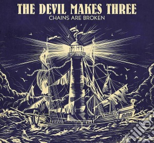 (LP Vinile) Devil Makes Three (The) - Chains Are Broken (Ltd Ed) lp vinile di Devil Makes Three (The)
