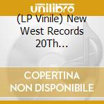 (LP Vinile) New West Records 20Th Anniversary (6 Lp) lp vinile