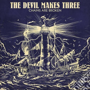 (LP Vinile) Devil Makes Three (The) - Chains Are Broken lp vinile di Devil Makes Three (The)