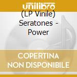 (LP Vinile) Seratones - Power vinile