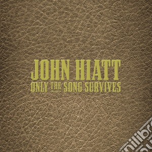(LP Vinile) John Hiatt - Only The Song Survives (15 Lp) lp vinile
