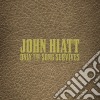 (LP Vinile) John Hiatt - Only The Song Survives (15 Lp) cd