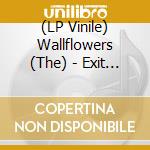(LP Vinile) Wallflowers (The) - Exit Wounds vinile