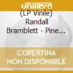 (LP Vinile) Randall Bramblett - Pine Needle Fire vinile
