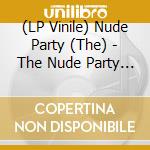 (LP Vinile) Nude Party (The) - The Nude Party (Yellow Opaque) vinile