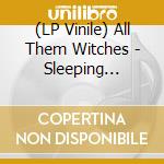 (LP Vinile) All Them Witches - Sleeping Through The War vinile