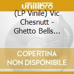 (LP Vinile) Vic Chesnutt - Ghetto Bells [2Lp] (Brown & Black Split Color Vinyl, Limited To 1800) vinile