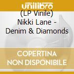 (LP Vinile) Nikki Lane - Denim & Diamonds vinile