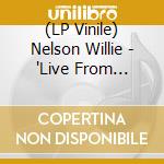 (LP Vinile) Nelson Willie - 
