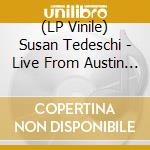 (LP Vinile) Susan Tedeschi - Live From Austin Tx (Deep Purple Vinyl) lp vinile