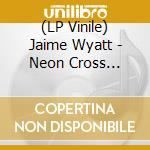 (LP Vinile) Jaime Wyatt - Neon Cross (Cream Swirl Vinyl) lp vinile