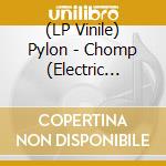 (LP Vinile) Pylon - Chomp (Electric Denim Vinyl) lp vinile