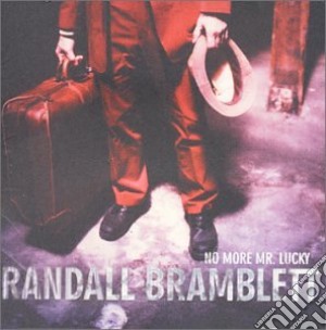 Randall Bramblett - No More Mr. Lucky cd musicale di Randall Bramblett