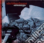 Slobberbone - Slippage cd