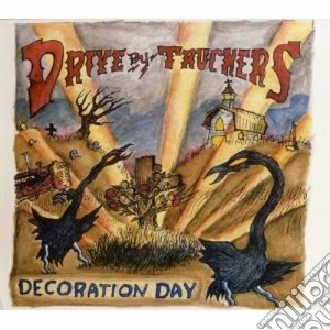 Drive-by Truckers - Decoration Day cd musicale di Drive by truckers