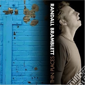 Randall Bramblett - Thin Places cd musicale di BRAMBLETT RANDALL
