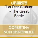 Jon Dee Graham - The Great Battle cd musicale di Jon Dee Graham