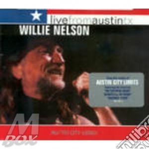 Willie Nelson - Live From Austin Tx cd musicale di NELSON WILLIE