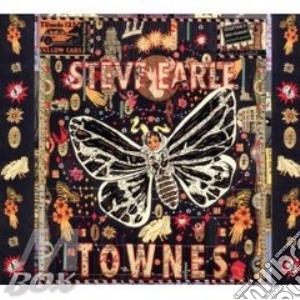 Steve Earle - Townes cd musicale di STEVE EARLE