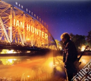 Ian Hunter - Man Overboard cd musicale di HUNTER IAN