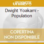 Dwight Yoakam - Population cd