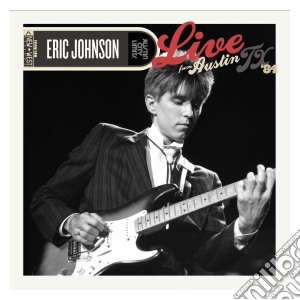 Eric Johnson - Live From Austin Texas '84 (Cd+Dvd) cd musicale di Eric Johnson