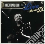 Robert Earl Keen - Live From Austin Tx (2 Cd) cd