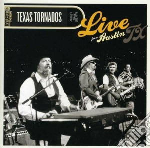 Texas Tornados - Live From Austin Tx (2 Cd) cd musicale di Tornados Texas