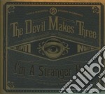 Devil Makes Three (The) - I'm A Stranger Here