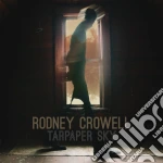 Rodney Crowell - Tarpaper Sky cd