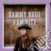 Sammy Brue - I Am Nice cd