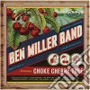 Ben Miller Band - Choke Cherry Tree cd