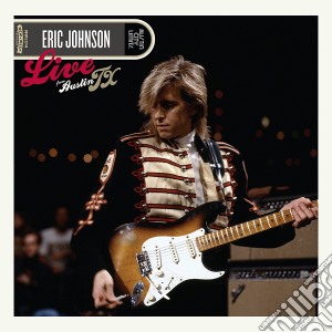 Eric Johnson - Live From Austin Tx (Cd+Dvd) cd musicale di Eric Johnson