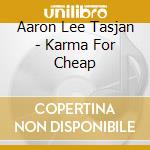 Aaron Lee Tasjan - Karma For Cheap