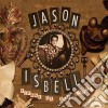 Jason Isbell - Sirens Of The Ditch cd