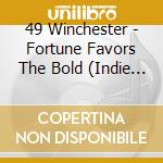 49 Winchester - Fortune Favors The Bold (Indie Exclusive Signed Cd) cd