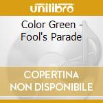 Color Green - Fool's Parade cd