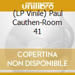 (LP Vinile) Paul Cauthen-Room 41 lp vinile