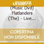 (Music Dvd) Flatlanders (The) - Live From Austin Tx cd