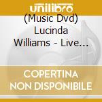 (Music Dvd) Lucinda Williams - Live From Austin Tx cd
